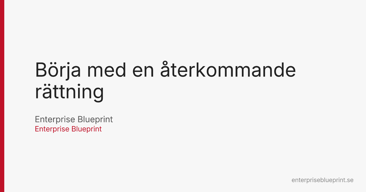 Börja med en återkommande rättning